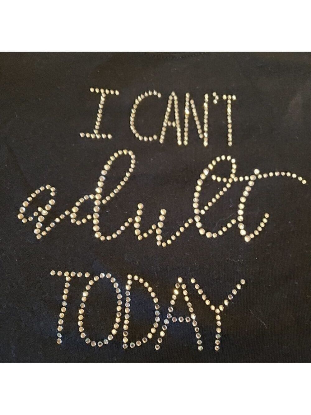 Bling is the New Black custom rhinestone "I Can't adult today" top - Picture 2 of 5